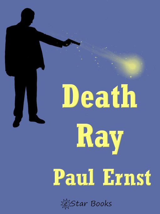 Title details for Death Ray by Paul Ernst - Available